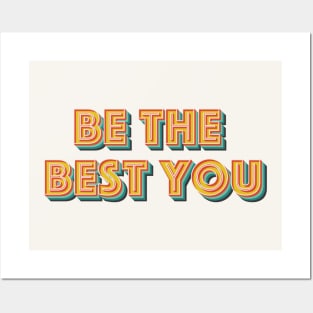 Be The Best You Posters and Art